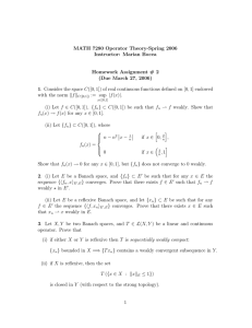 MATH 7280 Operator Theory-Spring 2006 Instructor: Marian Bocea Homework Assignment # 2
