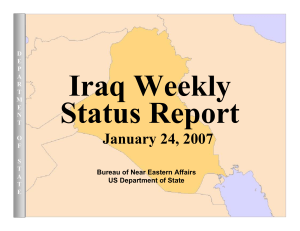 Iraq Weekly Status Report January 24, 2007 Bureau of Near Eastern Affairs