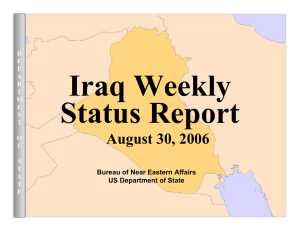 Iraq Weekly Status Report August 30, 2006 Bureau of Near Eastern Affairs