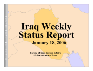 Iraq Weekly Status Report January 18, 2006 Bureau of Near Eastern Affairs