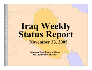 Iraq Weekly Status Report November 23, 2005 Bureau of Near Eastern Affairs