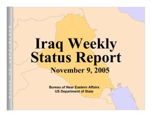 Iraq Weekly Status Report November 9, 2005 Bureau of Near Eastern Affairs