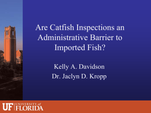 Are Catfish Inspections an Administrative Barrier to Imported Fish? Kelly A. Davidson