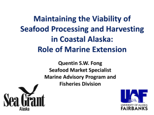 Maintaining the Viability of Seafood Processing and Harvesting in Coastal Alaska: