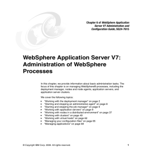 WebSphere Application Server V7: Administration of WebSphere Processes WebSphere Application