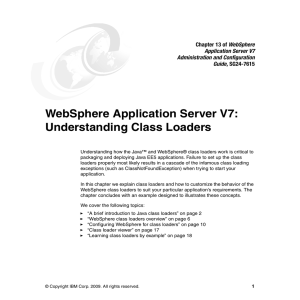 WebSphere Application Server V7: Understanding Class Loaders WebSphere Application Server V7