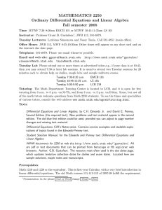 MATHEMATICS 2250 Ordinary Differential Equations and Linear Algebra Fall semester 2005