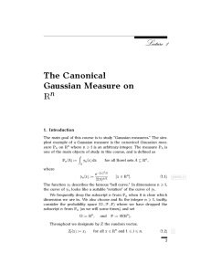The Canonical Gaussian Measure on R �