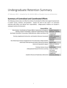 Undergraduate Retention Summary Summary of Centralized and Coordinated Efforts