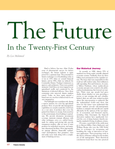 The Future In the Twenty-First Century By Leo Melamed Our Historical Journey