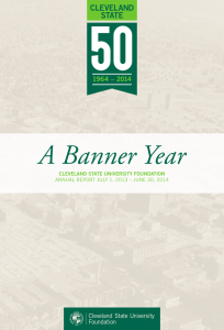 A Banner Year CLEVELAND STATE UNIVERSITY FOUNDATION