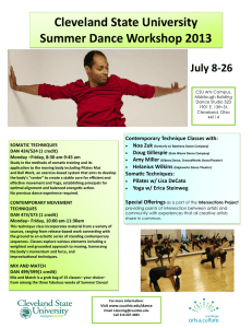 Cleveland State University Summer Dance Workshop 2013 July 8-26 Contemporary Technique Classes with: