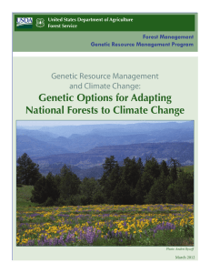 Genetic Options for Adapting National Forests to Climate Change Genetic Resource Management