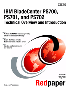 IBM BladeCenter PS700, PS701, and PS702 Technical Overview and Introduction Front cover