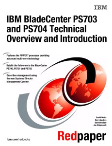 IBM BladeCenter PS703 and PS704 Technical Overview and Introduction Front cover