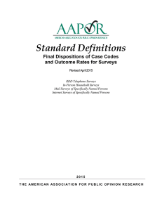 Standard Definitions Final Dispositions of Case Codes and Outcome Rates for Surveys