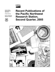 Recent Publications of the Paciﬁc Northwest Research Station, Second Quarter, 2005