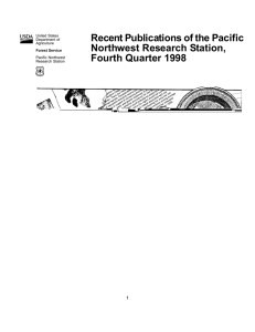 Recent Publications of the Pacific Northwest Research Station, Fourth Quarter 1998 1