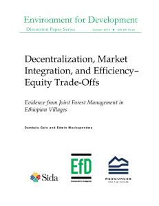 Environment for Development Decentralization, Market Integration, and Efficiency– Equity Trade-Offs