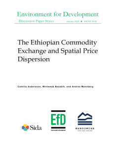Environment for Development The Ethiopian Commodity Exchange and Spatial Price Dispersion