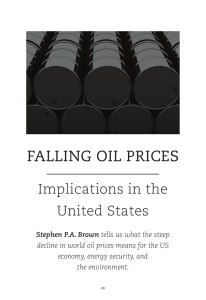 FALLING OIL PRICES Implications in the United States Stephen  P.A. Brown