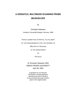 A VERSATILE, MULTIMODE SCANNING PROBE MICROSCOPE by Christoph Hebeisen