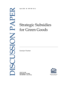 DISCUSSION PAPER Strategic Subsidies for Green Goods