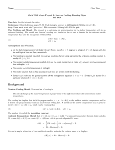 Name Class Time Math 2250 Maple Project 2: Newton Cooling, Freezing Pipes