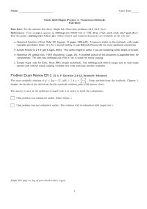 Name Class Time Math 2250 Maple Project 4: Numerical Methods Fall 2010