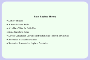 Basic Laplace Theory •