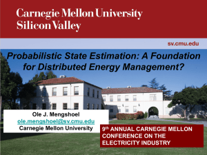 Probabilistic State Estimation: A Foundation for Distributed Energy Management? Ole J. Mengshoel