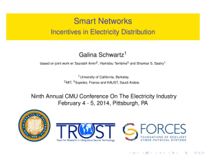 Smart Networks Incentives in Electricity Distribution Galina Schwartz