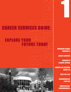 1 CAREER SERVICES GUIDE: EXPLORE YOUR FUTURE TODAY