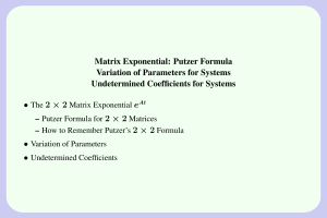 Matrix Exponential: Putzer Formula Variation of Parameters for Systems