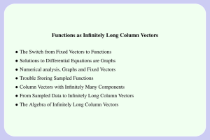 Functions as Infinitely Long Column Vectors •