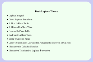 Basic Laplace Theory •