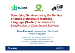 Specifying Services using the Service oriented architecture Modeling Language (SoaML):