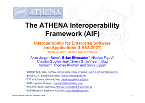 The ATHENA Interoperability Framework (AIF) Interoperability for Enterprise Software and Applications (I-ESA 2007)