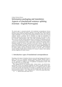 Information packaging and translation: Aspects of translational sentence splitting (German - English/Norwegian)