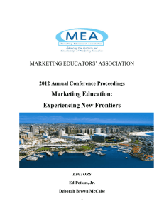 Marketing Education: Experiencing New Frontiers MARKETING EDUCATORS’ ASSOCIATION