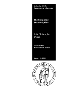 The Simplified Surface Spline Erik Christopher Dyken