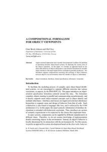 A COMPOSITIONAL FORMALISM FOR OBJECT VIEWPOINTS Einar Broch Johnsen and Olaf Owe {