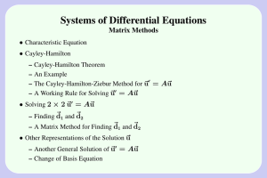 Systems of Differential Equations Matrix Methods • ~