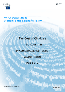 Policy Department Economic and Scientific Policy The Cost of Childcare