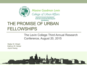 THE PROMISE OF URBAN FELLOWSHIPS The Levin College Third Annual Research