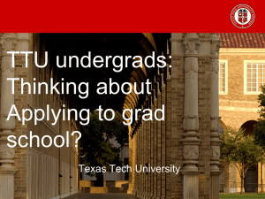 TTU undergrads: Thinking about Applying to grad school?