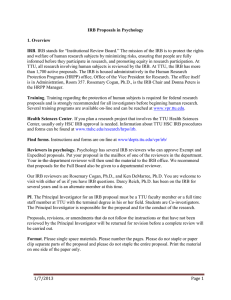 and welfare of human research subjects by minimizing risks, ensuring... informed before they participate in research, and promoting equity in... IRB Proposals in Psychology