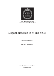 Dopant diffusion in Si and SiGe Jens S. Christensen Doctoral Thesis by