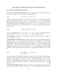 LECTURE 9: BROWNIAN MOTION AND DIFFUSION (1.1) The St.-Petersbourg Paradox. (1.5) Theorem. §