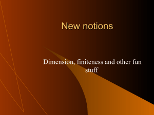 New notions Dimension, finiteness and other fun stuff